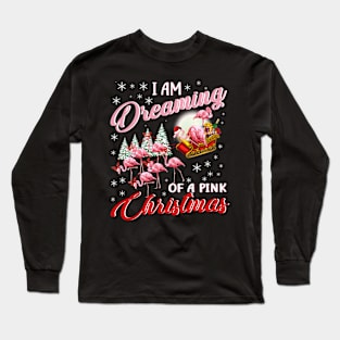 I Am Dreaming Of A Pink Christmas Flamingo Cute Long Sleeve T-Shirt